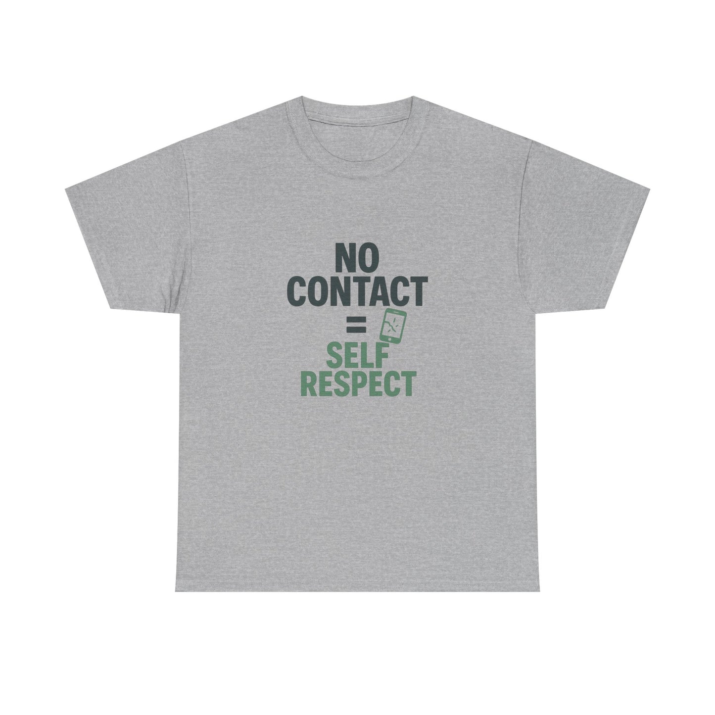 No Contact = Self Respect T-Shirt – Empowerment Tee for Narcissistic Abuse Recovery, Boundaries, and Healing