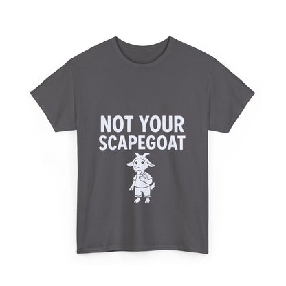 Not Your Scapegoat | Bold Mental Health & Narcissism Recovery Tee