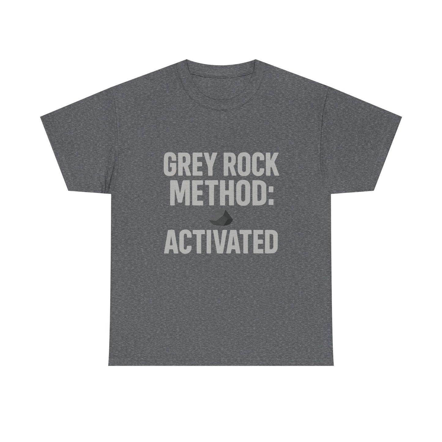 Grey Rock Method Activated | Narcissist Defense Shirt | Dark Edi