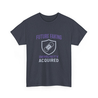 Future Faking Immunity Acquired – Narcissist Armor Tee | Dark