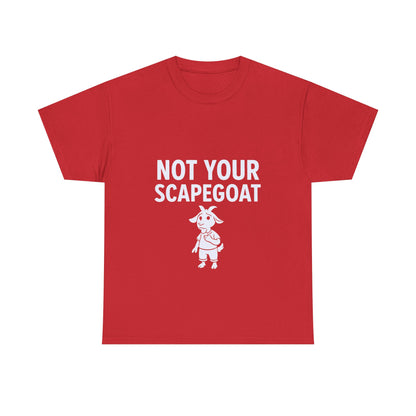Not Your Scapegoat | Bold Mental Health & Narcissism Recovery Tee