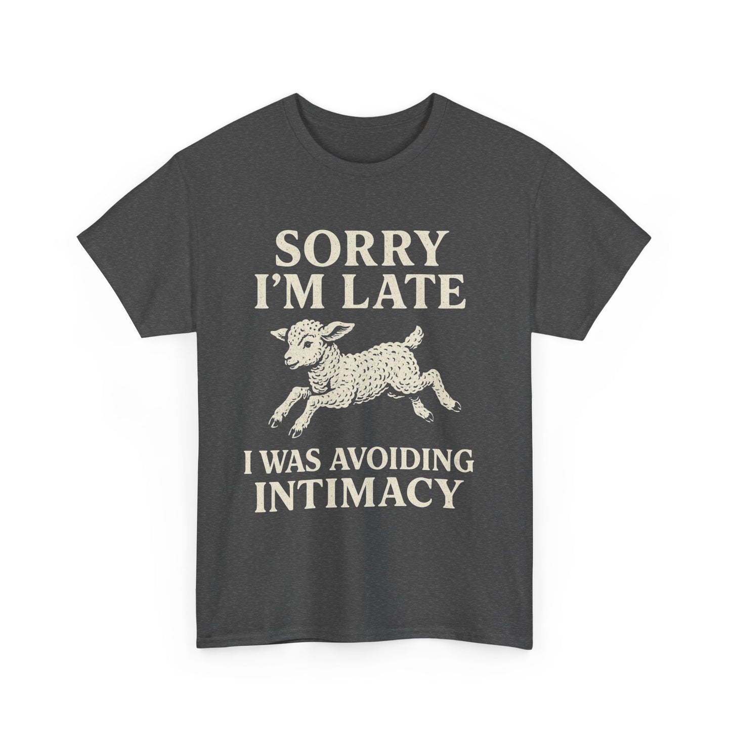 Sorry I’m Late – I Was Avoiding Intimacy | Vintage Lamb T-Shirt