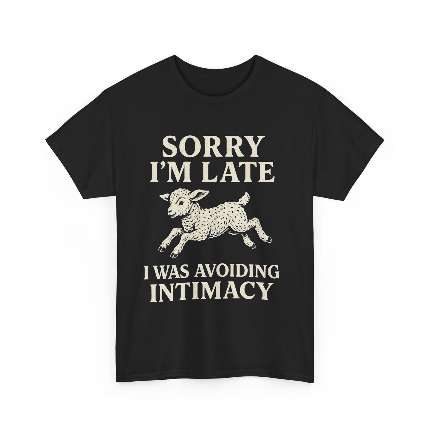 Sorry I’m Late – I Was Avoiding Intimacy | Vintage Lamb T-Shirt