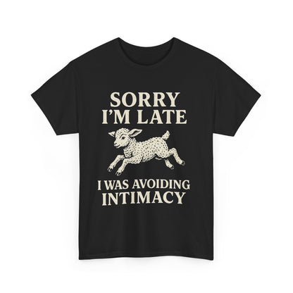 Sorry I’m Late – I Was Avoiding Intimacy | Vintage Lamb T-Shirt
