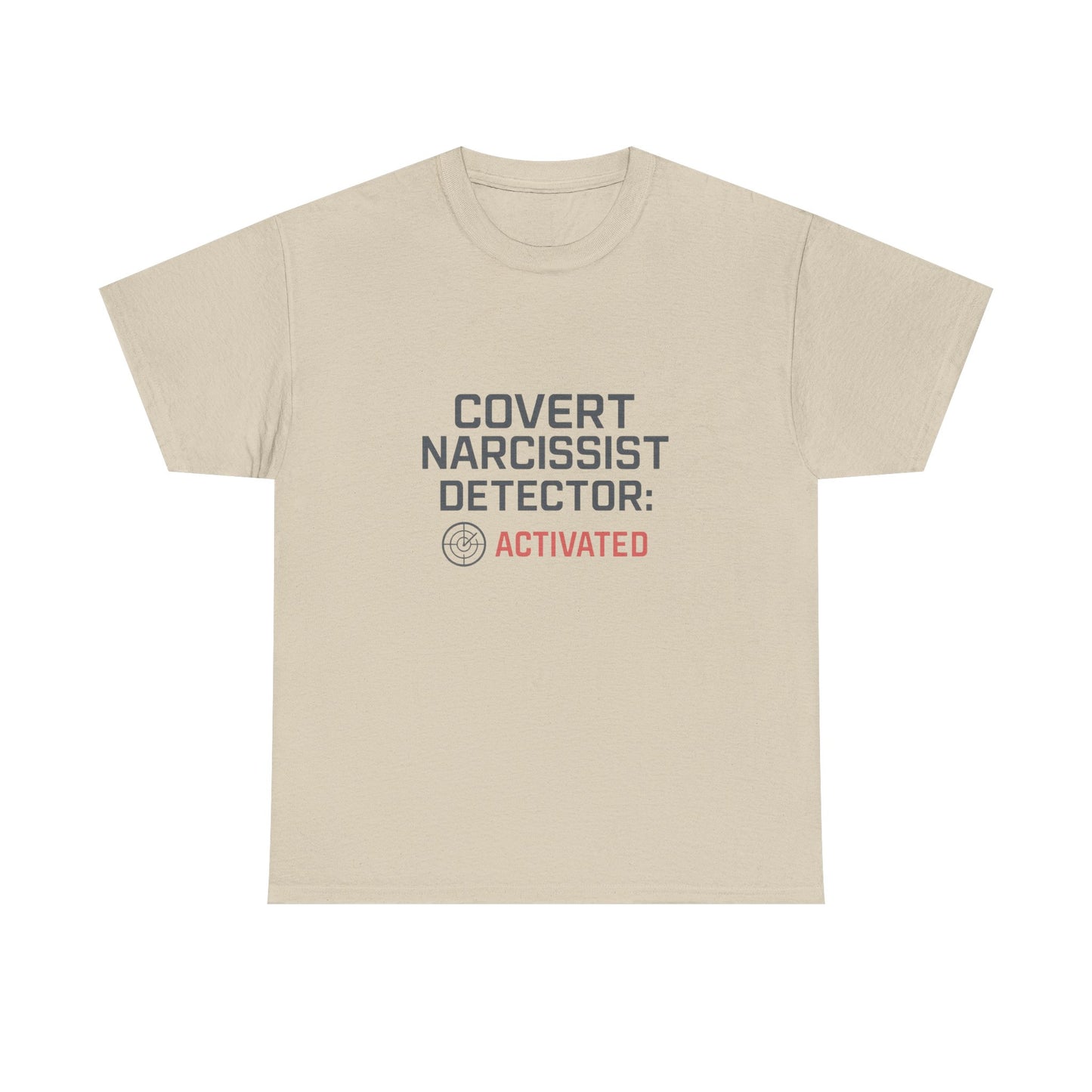 Covert Narcissist Detector Activated T-Shirt – Funny Mental Health Awareness Tee | Lights