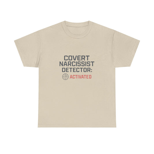 Covert Narcissist Detector Activated T-Shirt – Funny Mental Health Awareness Tee | Lights
