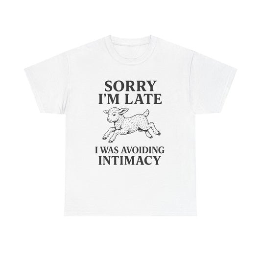 Sorry I’m Late – I Was Avoiding Intimacy | Vintage Lamb T-Shirt
