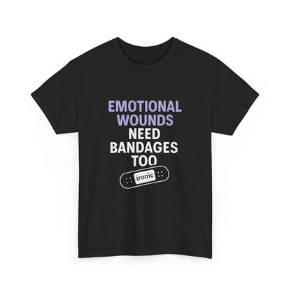 Emotional Wounds Need Bandages Too – Mental Health Awareness T-Shirt | Dark
