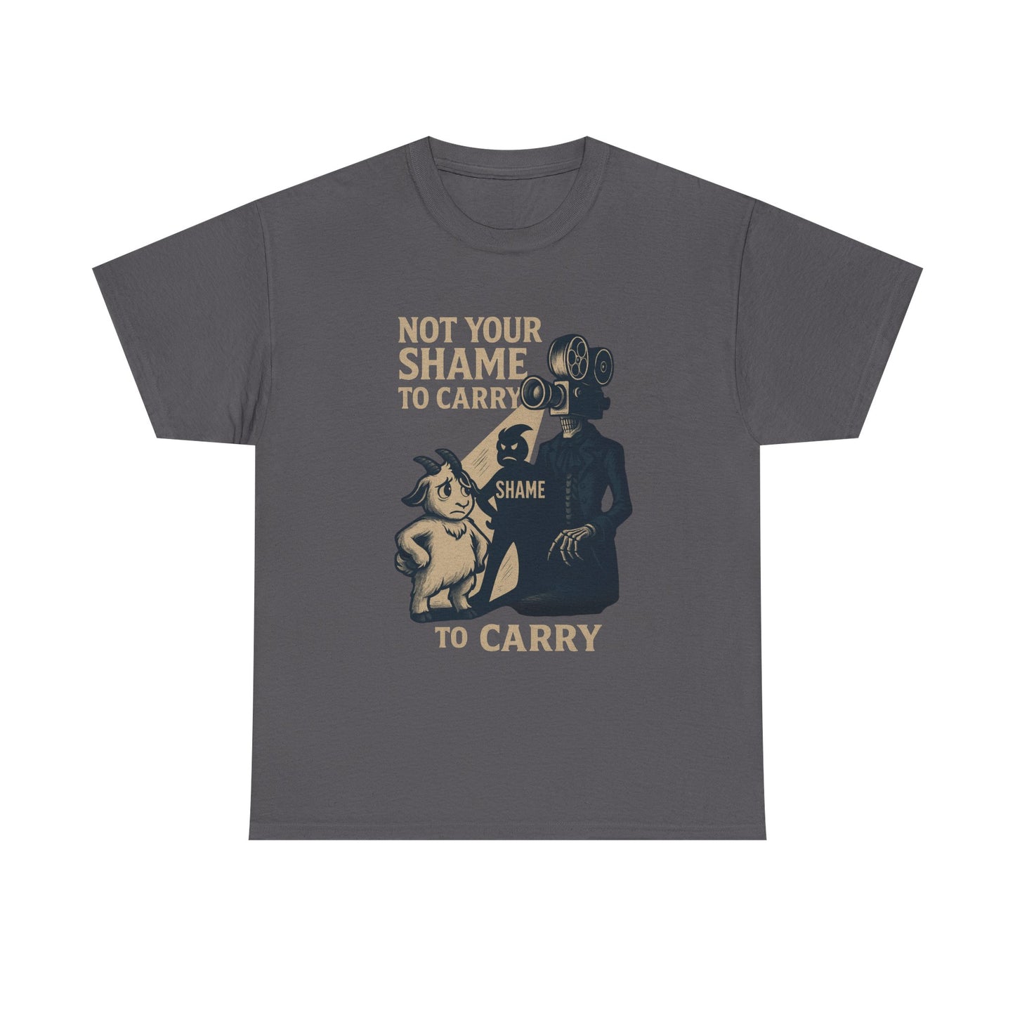 Not Your Shame to Carry Dark Col– Ironic Empowerment Tee