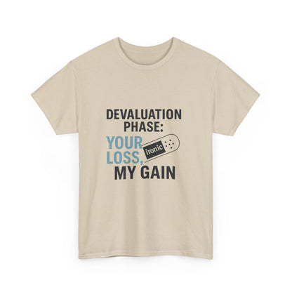 Devaluation Phase: Your Loss, My Gain – Ironic Bandage T-Shirt | Lights