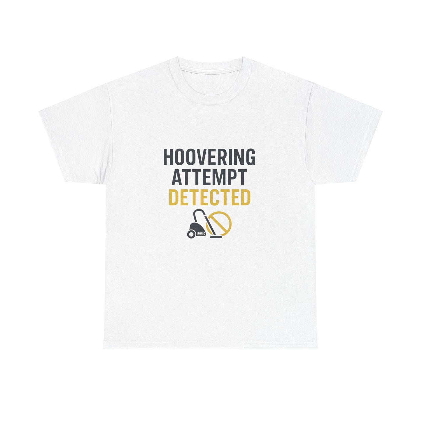 Hoovering Attempt Detected | Narcissist Awareness Funny T-Shirt | Ironic Vacuum Design