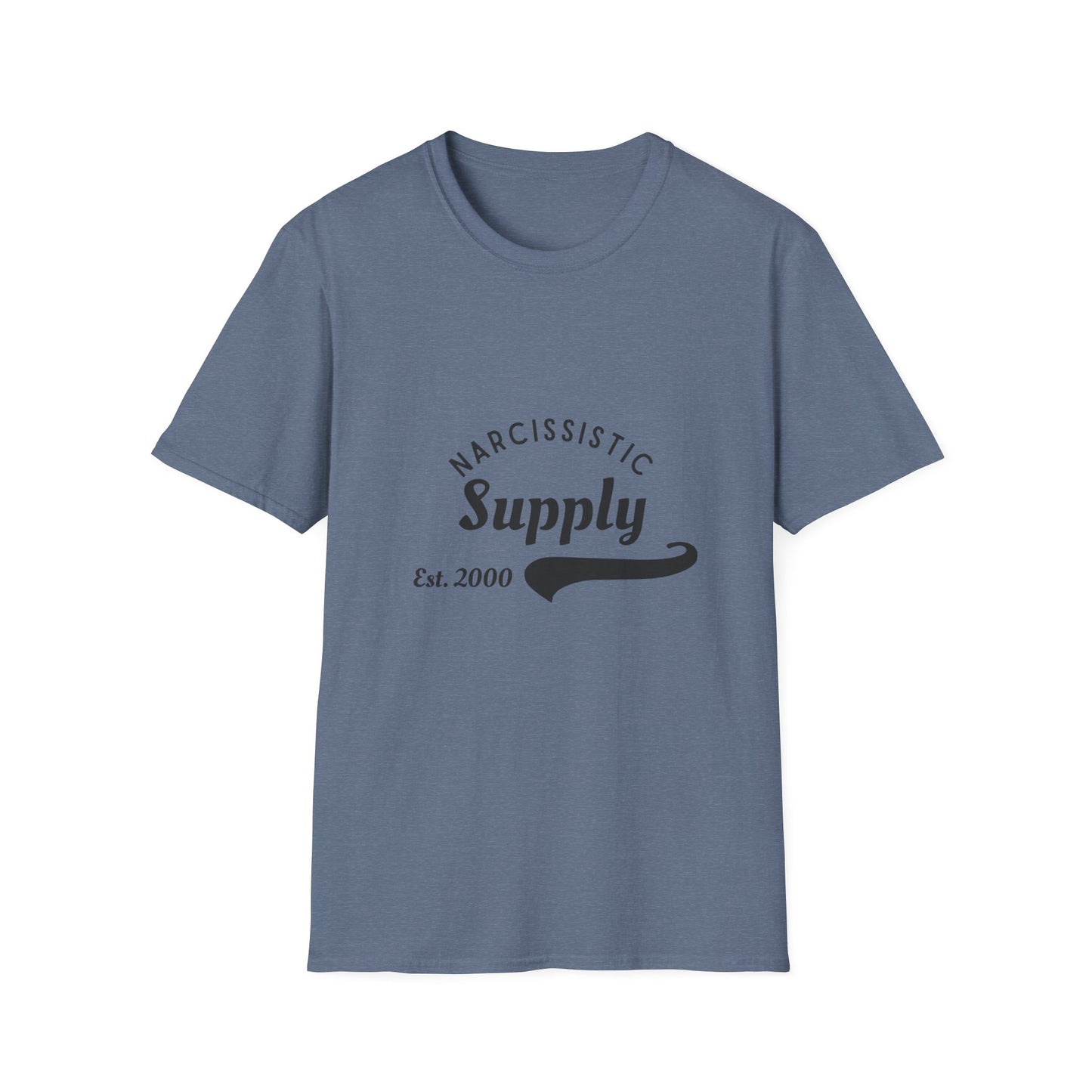 Narcisstic Supply Co - Est 2000 T-Shirt | Funny Gift, Quirky Apparel, Narcissistic Humor, Unisex Graphic Tee, Casual Wear, Sarcastic Humor