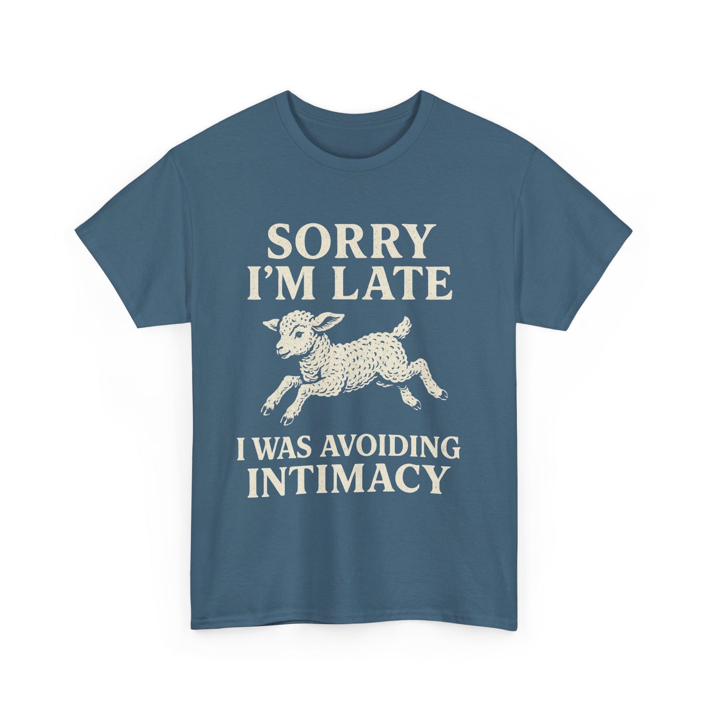Sorry I’m Late – I Was Avoiding Intimacy | Vintage Lamb T-Shirt