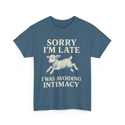 Sorry I’m Late – I Was Avoiding Intimacy | Vintage Lamb T-Shirt
