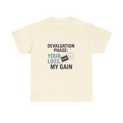 Devaluation Phase: Your Loss, My Gain – Ironic Bandage T-Shirt | Lights