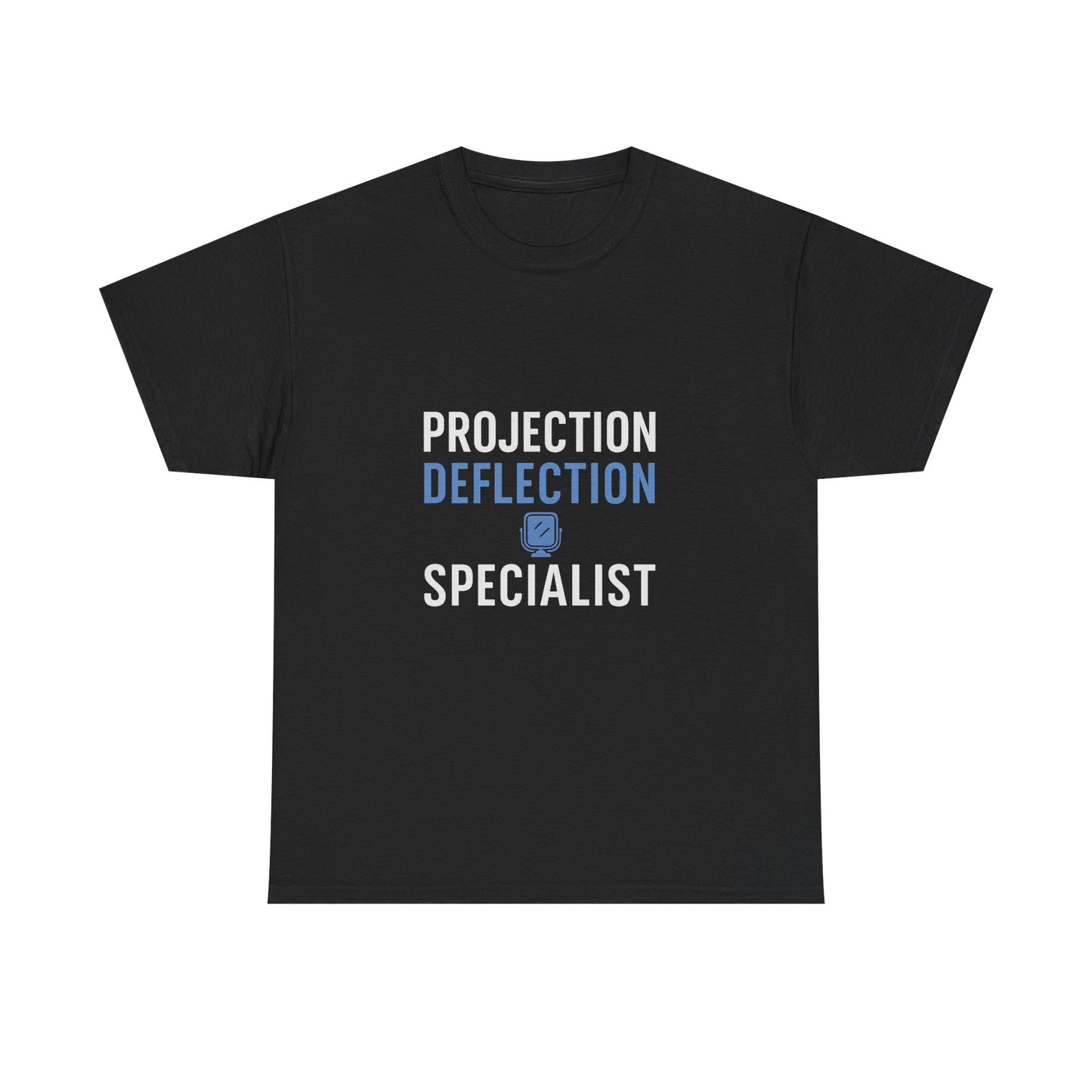 Projection Deflection Specialist Tee – Narc Humor Edition | Darks