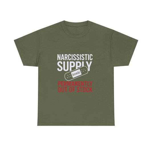 Narcissistic Supply Out of Stock T-Shirt (Darks) – Ironic Trauma Recovery Shirt