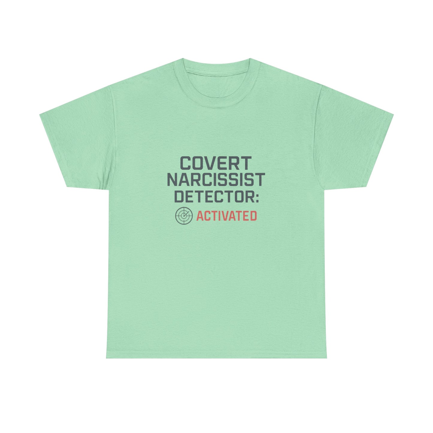 Covert Narcissist Detector Activated T-Shirt – Funny Mental Health Awareness Tee | Lights