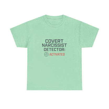 Covert Narcissist Detector Activated T-Shirt – Funny Mental Health Awareness Tee | Lights