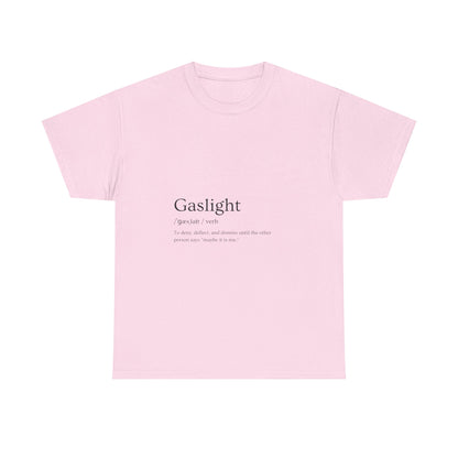 Gaslight Definition T-Shirt – “Maybe It Is Me” Edition | Funny Mental Health Tee for Survivors