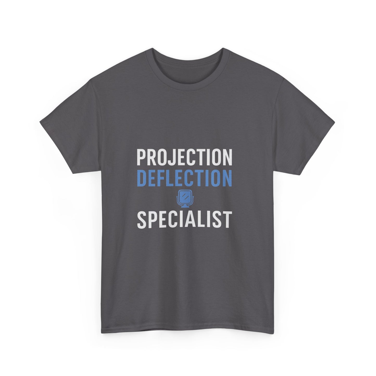 Projection Deflection Specialist Tee – Narc Humor Edition | Darks