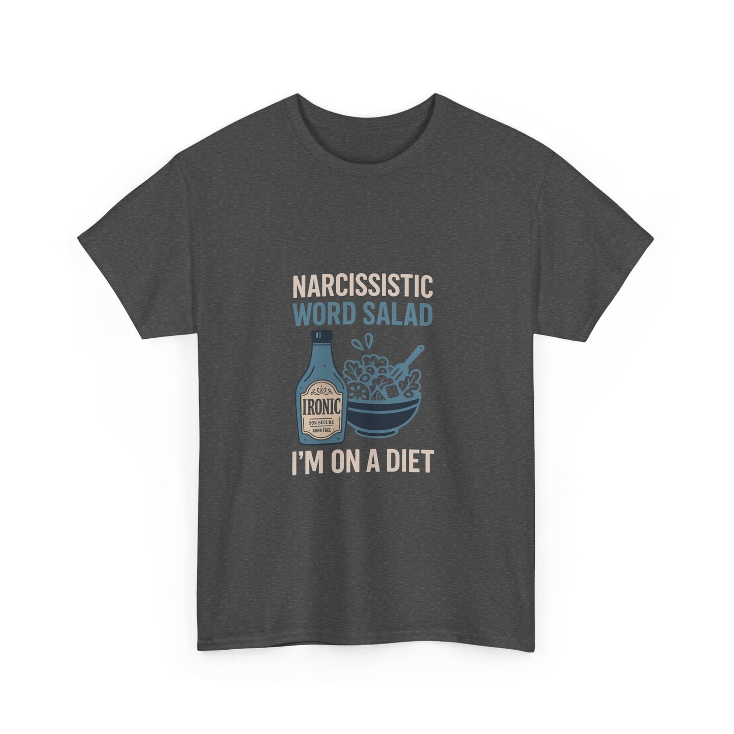 Narcissistic Word Salad – I’m on a Diet | Funny Trauma Recovery Shirt | Darks