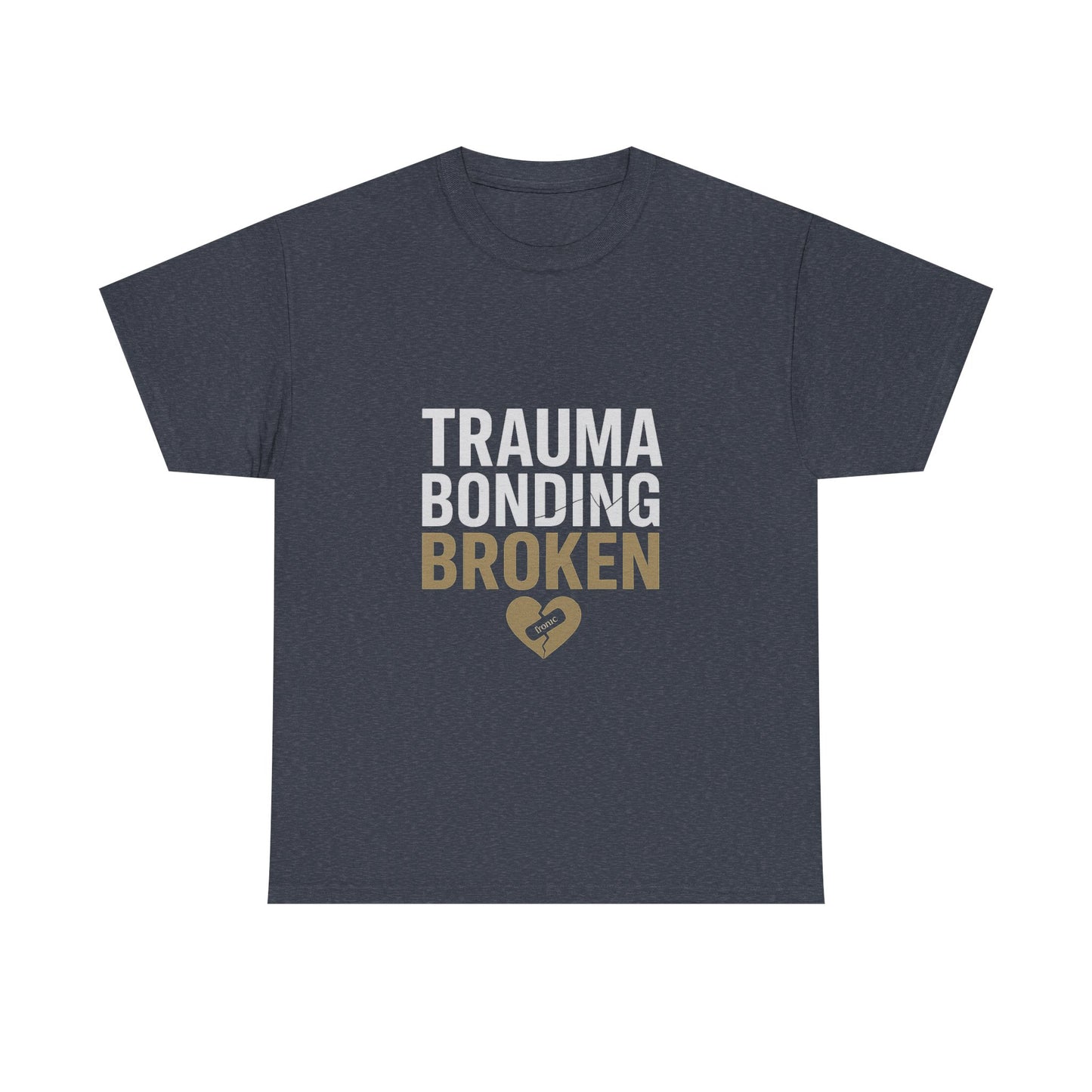 Trauma Bonding Broken Tee – Healing Heart with IRONIC Bandage | Narcissistic Abuse Awareness Shirt | Dark