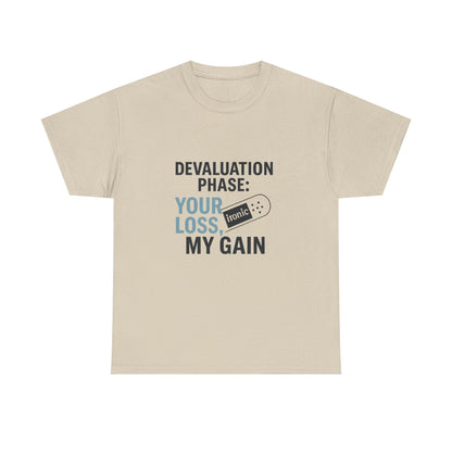 Devaluation Phase: Your Loss, My Gain – Ironic Bandage T-Shirt | Lights