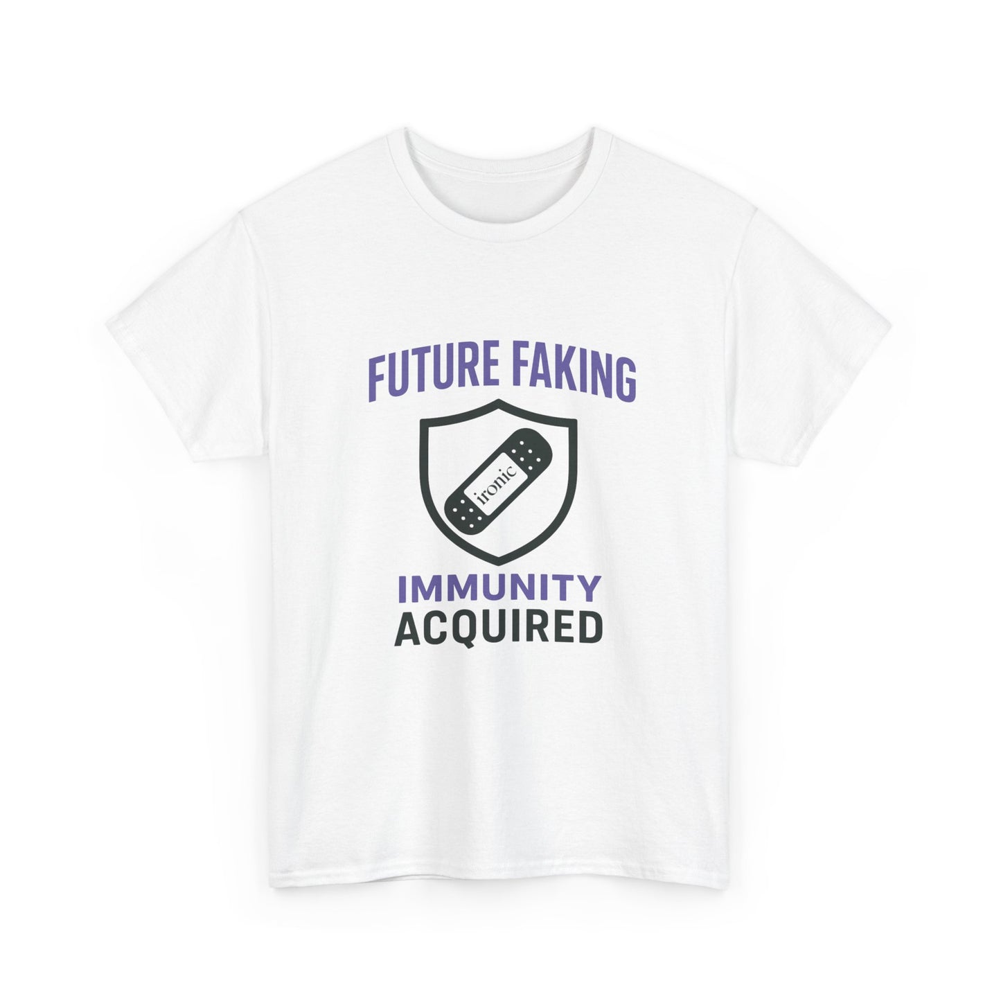 Future Faking Immunity Acquired – Narcissist Armor Tee | Lights