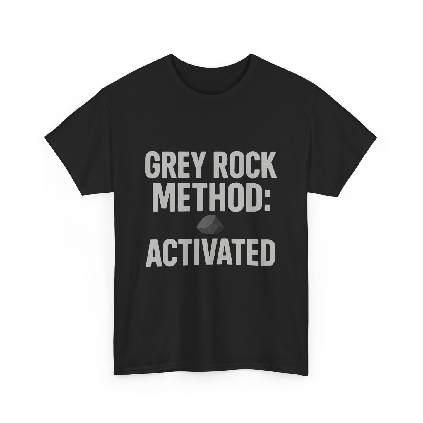 Grey Rock Method Activated | Narcissist Defense Shirt | Dark Edi