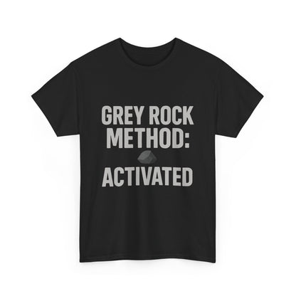 Grey Rock Method Activated | Narcissist Defense Shirt | Dark Edi