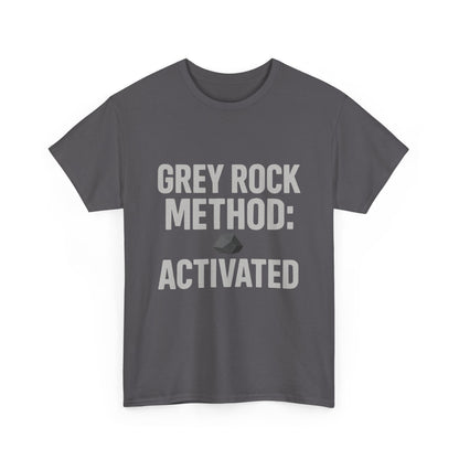 Grey Rock Method Activated | Narcissist Defense Shirt | Dark Edi