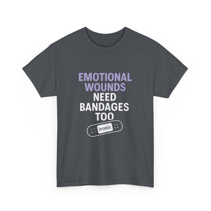 Emotional Wounds Need Bandages Too – Mental Health Awareness T-Shirt | Dark