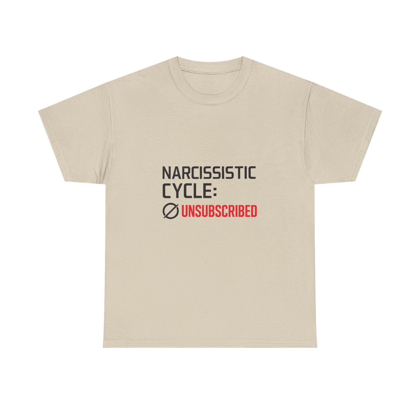 Narcissistic Cycle: Unsubscribed – Bold Statement T-Shirt | Lights
