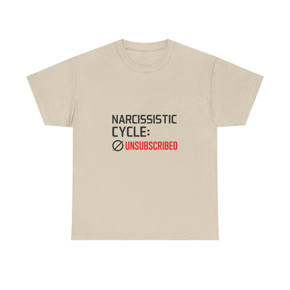 Narcissistic Cycle: Unsubscribed – Bold Statement T-Shirt | Lights