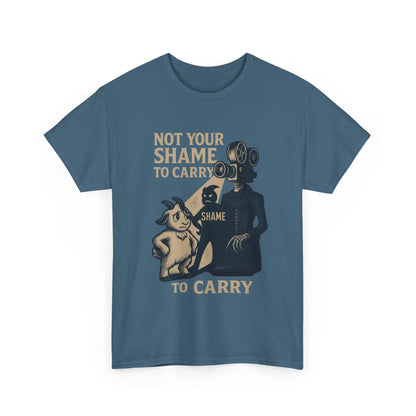 Not Your Shame to Carry Dark Col– Ironic Empowerment Tee