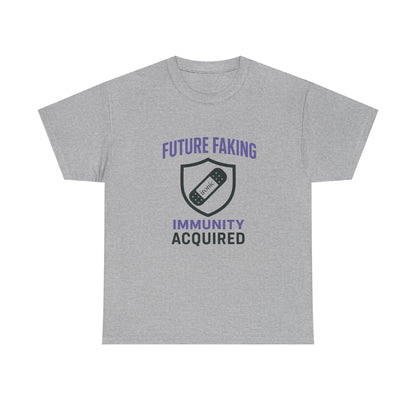 Future Faking Immunity Acquired – Narcissist Armor Tee | Lights