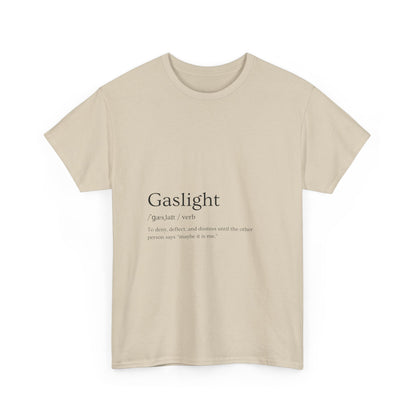 Gaslight Definition T-Shirt – “Maybe It Is Me” Edition | Funny Mental Health Tee for Survivors