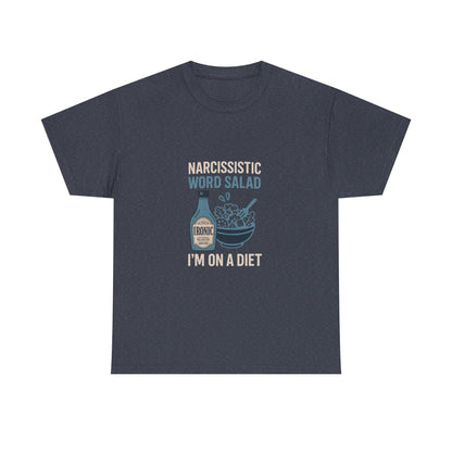Narcissistic Word Salad – I’m on a Diet | Funny Trauma Recovery Shirt | Darks