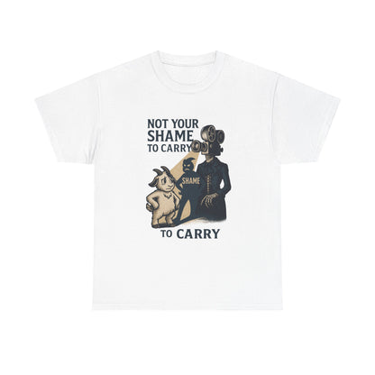Not Your Shame to Carry – Bonesy & Blamey Empowerment Tee