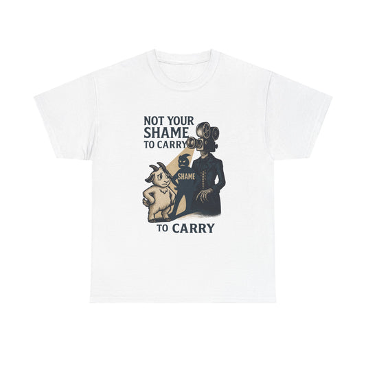 Not Your Shame to Carry – Bonesy & Blamey Empowerment Tee