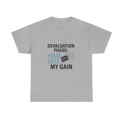 Devaluation Phase: Your Loss, My Gain – Ironic Bandage T-Shirt | Lights