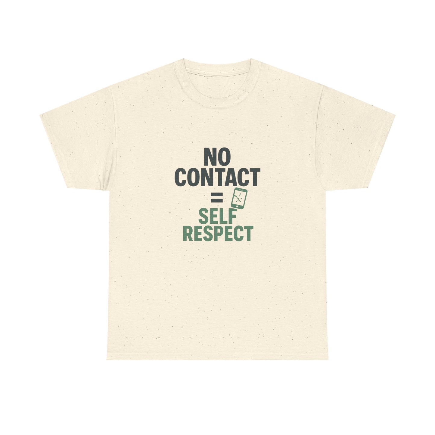 No Contact = Self Respect T-Shirt – Empowerment Tee for Narcissistic Abuse Recovery, Boundaries, and Healing