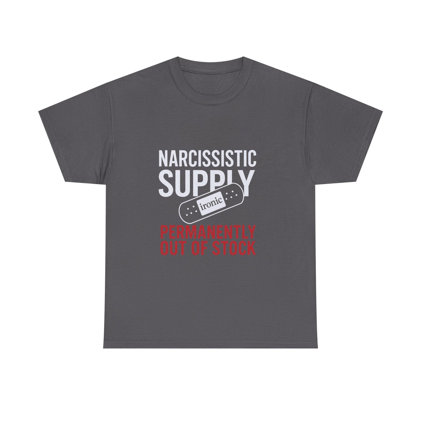 Narcissistic Supply Out of Stock T-Shirt (Darks) – Ironic Trauma Recovery Shirt
