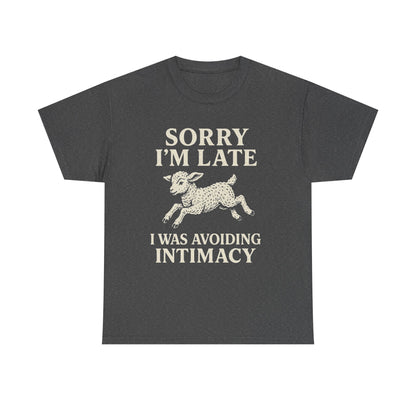 Sorry I’m Late – I Was Avoiding Intimacy | Vintage Lamb T-Shirt