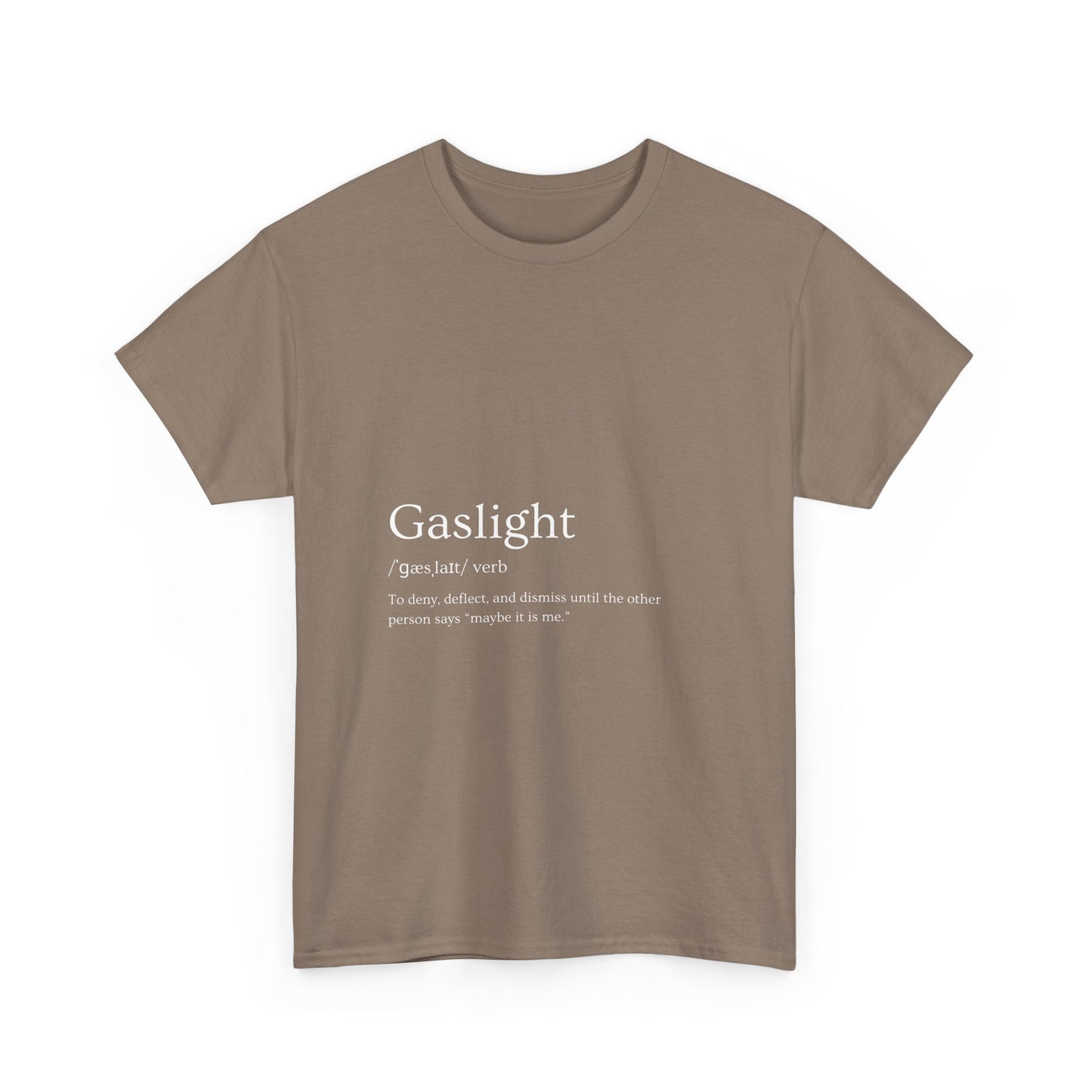 Gaslight Definition T-Shirt Dark Edi – “Maybe It Is Me” Edition | Funny Mental Health Tee for Survivors