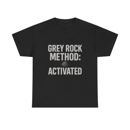 Grey Rock Method Activated | Narcissist Defense Shirt | Dark Edi