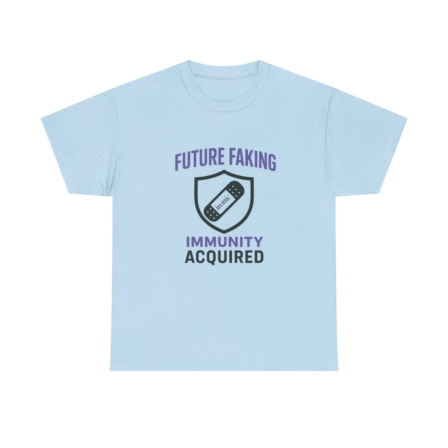 Future Faking Immunity Acquired – Narcissist Armor Tee | Lights