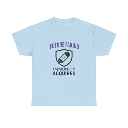 Future Faking Immunity Acquired – Narcissist Armor Tee | Lights