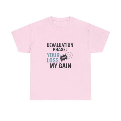 Devaluation Phase: Your Loss, My Gain – Ironic Bandage T-Shirt | Lights